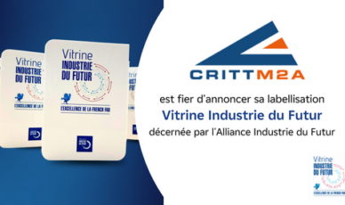 Le CRITT M2A labellisé « Vitrine Industrie du Futur »